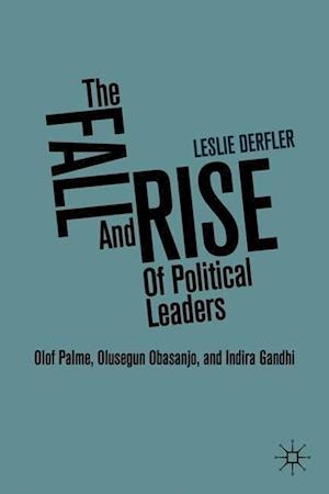 The Fall and Rise of Political Leaders