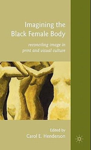 Imagining the Black Female Body