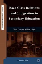 Race-Class Relations and Integration in Secondary Education