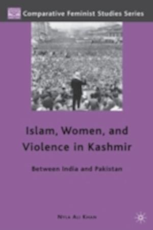 Islam, Women, and Violence in Kashmir