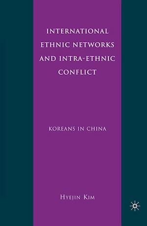 International Ethnic Networks and Intra-Ethnic Conflict