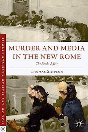 Murder and Media in the New Rome