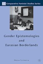 Gender Epistemologies and Eurasian Borderlands
