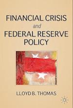 The Financial Crisis and Federal Reserve Policy