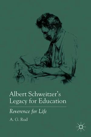 Albert Schweitzer's Legacy for Education