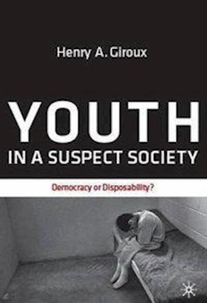 Youth in a Suspect Society