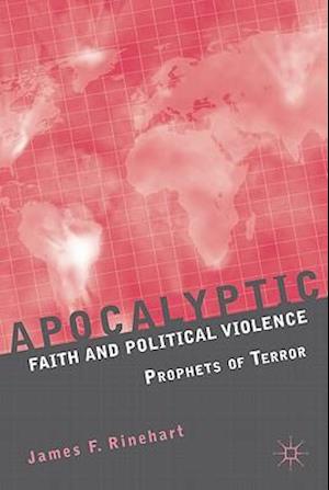 Apocalyptic Faith and Political Violence