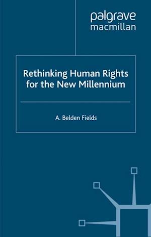 Rethinking Human Rights for the New Millennium