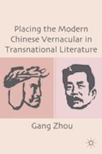 Placing the Modern Chinese Vernacular in Transnational Literature