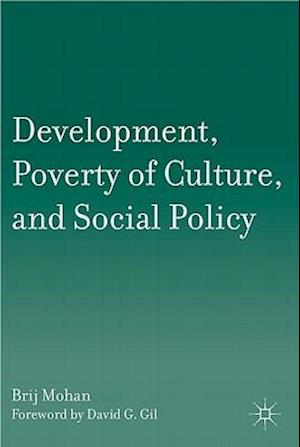 Development, Poverty of Culture, and Social Policy