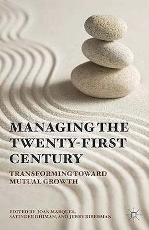 Managing in the Twenty-first Century