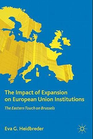 The Impact of Expansion on European Union Institutions