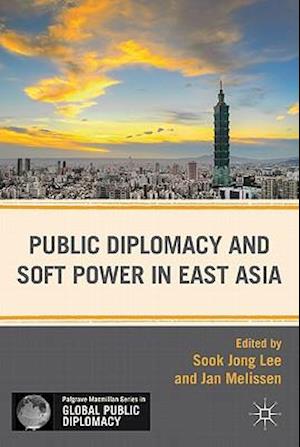 Public Diplomacy and Soft Power in East Asia