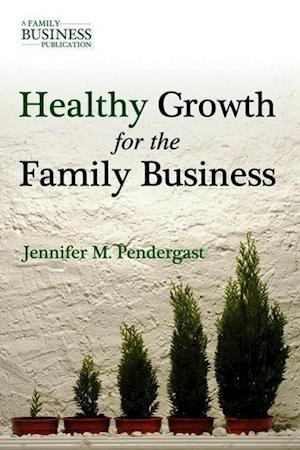 Healthy Growth for the Family Business