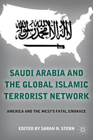 Saudi Arabia and the Global Islamic Terrorist Network