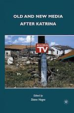 Old and New Media after Katrina