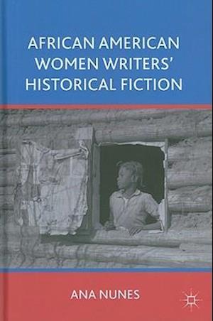 African American Women Writers' Historical Fiction