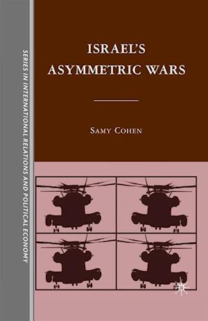 Israel’s Asymmetric Wars