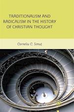 Traditionalism and Radicalism in the History of Christian Thought