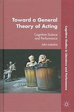 Toward a General Theory of Acting