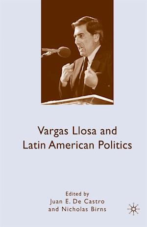 Vargas Llosa and Latin American Politics