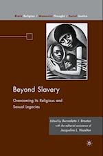 Beyond Slavery