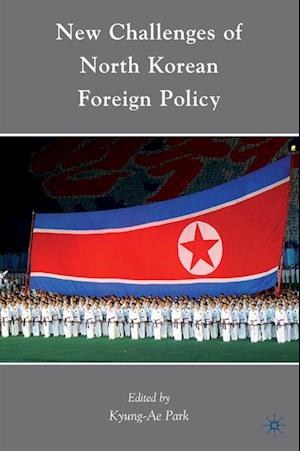 New Challenges of North Korean Foreign Policy