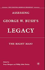 Assessing George W. Bush''s Legacy