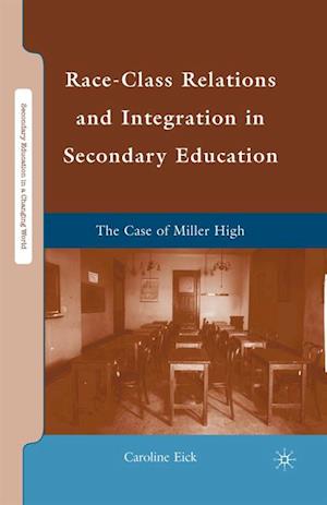 Race-Class Relations and Integration in Secondary Education