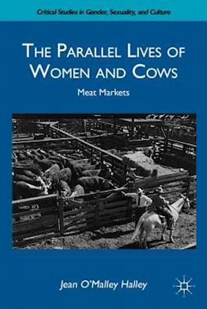 The Parallel Lives of Women and Cows