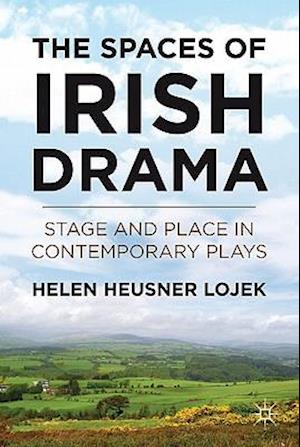 The Spaces of Irish Drama