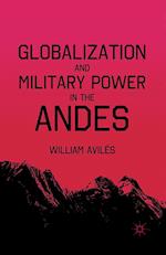 Globalization and Military Power in the Andes