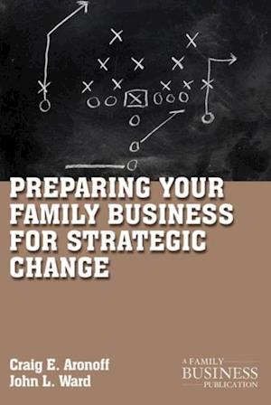 Preparing Your Family Business for Strategic Change