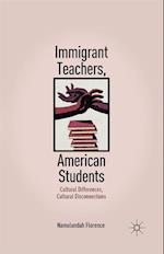 Immigrant Teachers, American Students