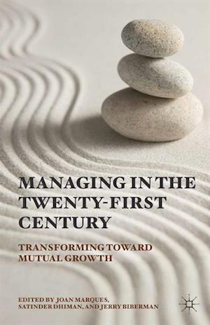 Managing in the Twenty-first Century