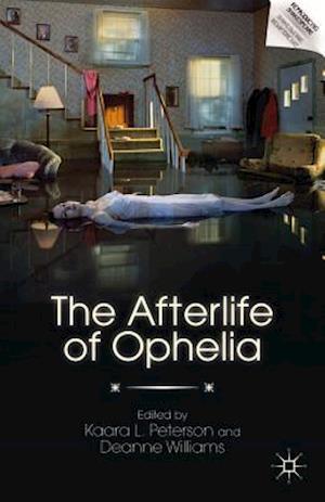 The Afterlife of Ophelia