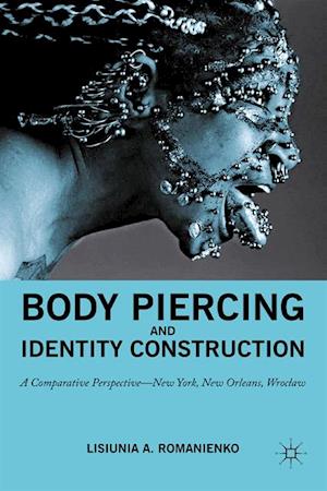 Body Piercing and Identity Construction