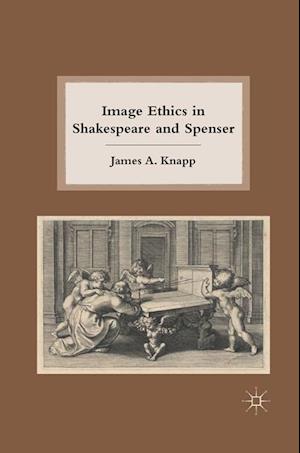 Image Ethics in Shakespeare and Spenser