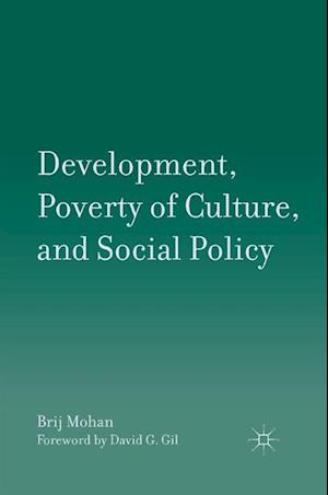 Development, Poverty of Culture, and Social Policy