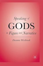 Speaking of Gods in Figure and Narrative