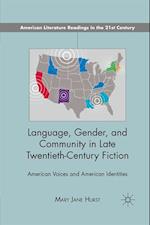 Language, Gender, and Community in Late Twentieth-Century Fiction