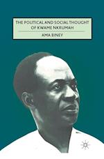 The Political and Social Thought of Kwame Nkrumah