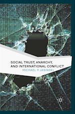 Social Trust, Anarchy, and International Conflict