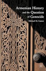 Armenian History and the Question of Genocide