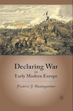 Declaring War in Early Modern Europe