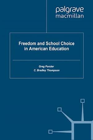 Freedom and School Choice in American Education