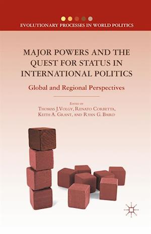 Major Powers and the Quest for Status in International Politics