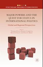 Major Powers and the Quest for Status in International Politics