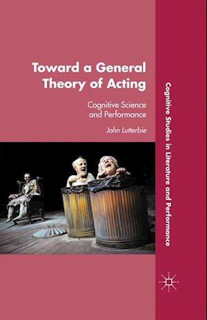 Toward a General Theory of Acting