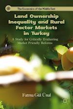 Land Ownership Inequality and Rural Factor Markets in Turkey